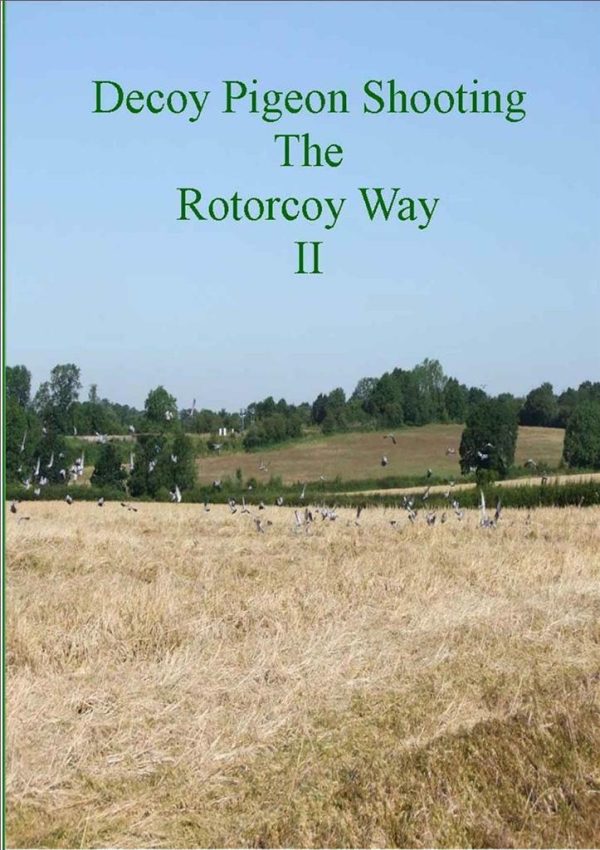 The Ultimate DVD on Decoy Pigeon Shooting 'The Rotorcoy Way 2